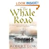 The Whale Road (Oathsworn 1)