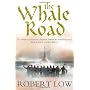 The Whale Road by Robert Low