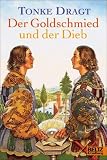 Der Goldschmied und der Dieb: Geschichten von den ungleichen Zwillingsbr�dern