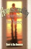 Homosexuality : Symptoms & Free Agency