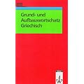 Grund- und Aufbauwortschatz Griechisch
