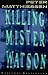 Killing Mister Watson
