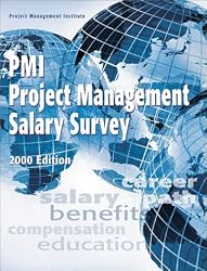 PMI Project Management Salary Survey 2000 Edition