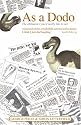 As a Dodo: The Obituaries You'd Really Like to See