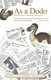 As a Dodo: The Obituaries You'd Really Like to See