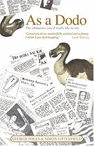 As a Dodo: The Obituaries You'd Really Like to See
