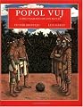 Popol Vuj: libro sagrado de los mayas