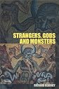 Strangers, Gods and Monsters: Ideas of Otherness