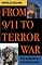 From 9/11 to Terror War: The Dangers of the Bush Legacy