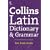 Collins Latin Dictionary and Grammar