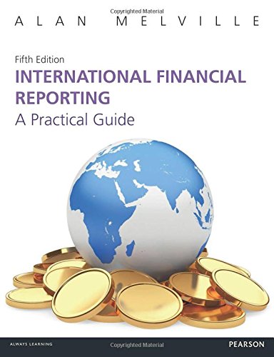 International Financial Reporting 5th edn: A Practical Guide (5th Edition)