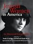 Jewish Women in America: An Historical Encyclopedia (2 Volume Set)