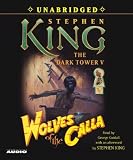 Wolves of the Calla (The Dark Tower, Book 5)