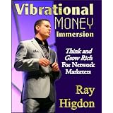 Vibrational Money Immersion - Think and Grow Rich for Network Marketers