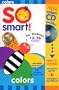 So Smart! Colors with CD ROM [VHS]