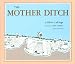 The Mother Ditch