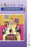 Focus on Comprehension - 4: Bk. 4 (Focus on Comprehension)