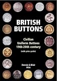 British Buttons: Civilian Uniform Buttons - 19th-20th Century