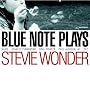 Blue Note Plays Stevie Wonder