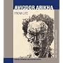 Avigdor Arikha: Drawings and Prints 1965-2005