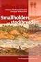 Smallholders And Stockbreeders: Histories of Foodcrop And Livestock Farming in Southeast Asia (Verhandelingen)