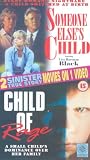 Someone Else`s Child / Child Of Rage [VHS] [1994]