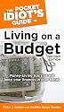 The Pocket Idiot's Guide to Living on a Budget (Pocket Idiot's Guides)