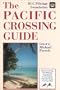 The Pacific Crossing Guide : Royal Cruising Club Pilotage Foundation in Association With the Ocean Cruising Club