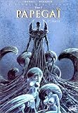 Revue Soleil  / Le Temps des cendres, tome 3 : Papegaï, 2e partie