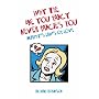 Why the One You Fancy Never Fancies You