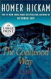 The Coalwood Way (Random House Large Print (Cloth/Paper))