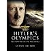 Hitler's Olympics: The Story of the 1936 Nazi Games