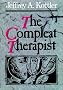 The Compleat Therapist (Jossey-Bass Social & Behavioral Science)