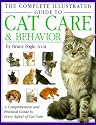 The Complete Illustrated Guide to Cat Care & Behavior: A Comprehensive and Practical Guide to Every Aspect of Cat Care