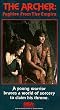 The Archer: Fugitive from the Empire [VHS]