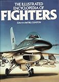 The Illustrated encyclopedia of fighters