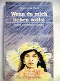 Wenn du mich lieben willst - Gedichte aus Nicaragua - Gioconda Belli