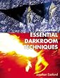 Essential Darkroom Techniques