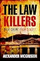 The Law Killers: True Crime from Dundee