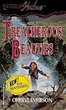 Treacherous Beauties