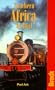 Southern Africa by Rail (Bradt Rail Guides)