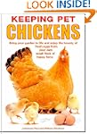 Keeping Pet Chickens: Bring your gard...