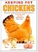 Keeping Pet Chickens