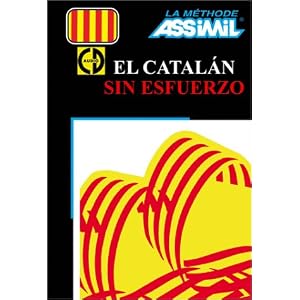 El Catalan sin esfuerzo (1 livre + coffret de 4 CD) (en espagnol) by Assimil - Collection Langues Régionales