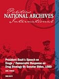 President Bush's Speech on Drugs / Democratic Response on Drug Strategy By Senator Biden, 1989
