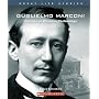 Guglielmo Marconi: Inventor Of Wireless Technology (Great Life Stories)