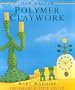 Polymer Claywork (New Crafts)