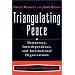 Triangulating Peace: Democracy, Interdependence, and International Organizations (The Norton Series in World Politics)