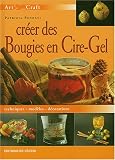 Cr�er des bougie en cire-gel