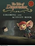 The Tale of Despereaux Movie Tie-In Color and Activity Book (Tale of Despereaux)
